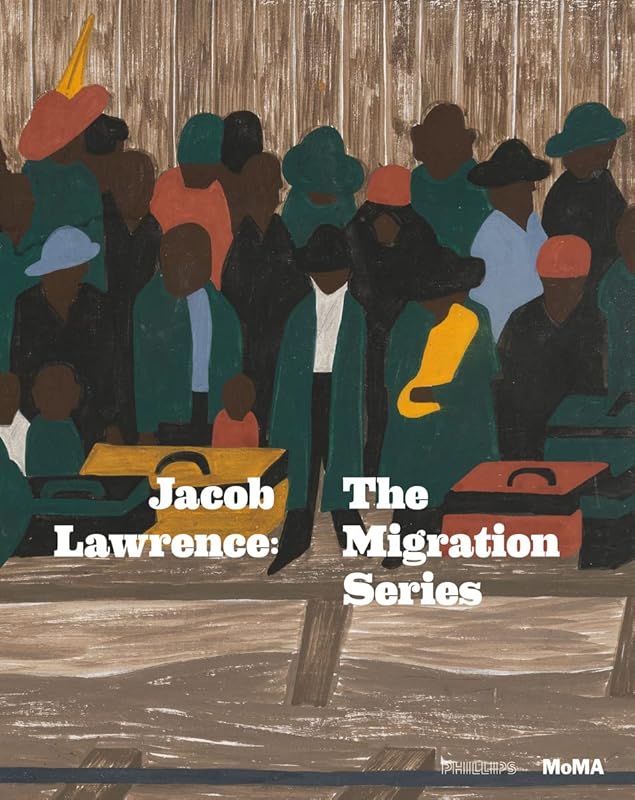 Jacob Lawrence: The Migration Series by Leah Dickerman