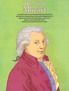The Joy of Mozart: Piano Solo by Denes Agay