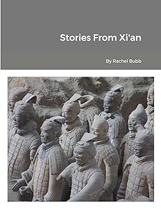 Stories From Xi'an by Rachel Bubb