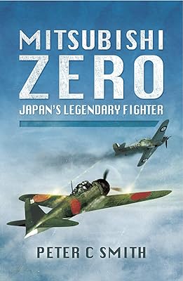 Mitsubishi Zero: Japan's Legendary Fighter