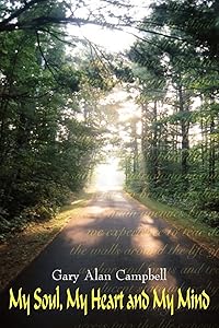 My Soul, My Heart and My Mind by Gary Alan Campbell