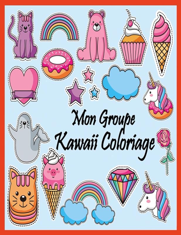 Mon Groupe Kawaii Coloriage: Livre De Coloriage Pour Les Adultes Et Les Enfants by Mester Crazy