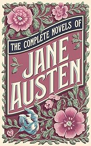 The Complete Novels of Jane Austen (Leather-bound Classics)