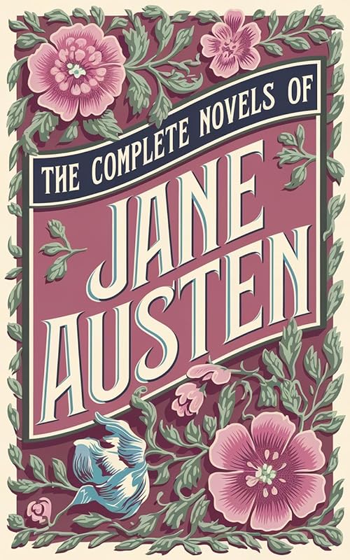 The Complete Novels of Jane Austen (Leather-bound Classics) by Jane Austen