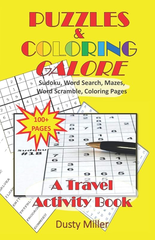 Puzzles & Coloring Galore: Sudoku, Word Search, Mazes, Word Scramble, Coloring Pages by Dusty Miller