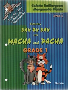 Collection Day by Day with Macha and Pacha : Grade 1 (cycle 1)
