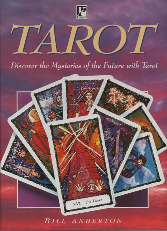 Tarot: Discover the Mysteries of the Future by Bill Anderton