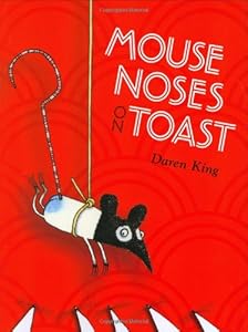 Mouse Noses on Toast
