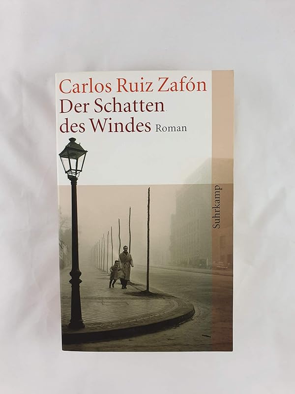 Der Schatten des Windes by Carlos Ruiz Zafon