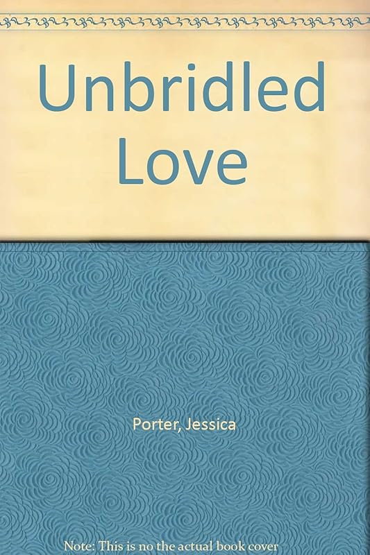 Unbridled love by Jessica Porter