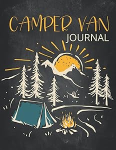 Camper Van Journal: An Adventure Family Camping Diary with Meal Planner, Camping Journal & RV Travel Logbook, Caravanning Campsite Log Books, Road Trip Planner for Gift for Campers (Large)8.5"x11" by Organic Life & Art