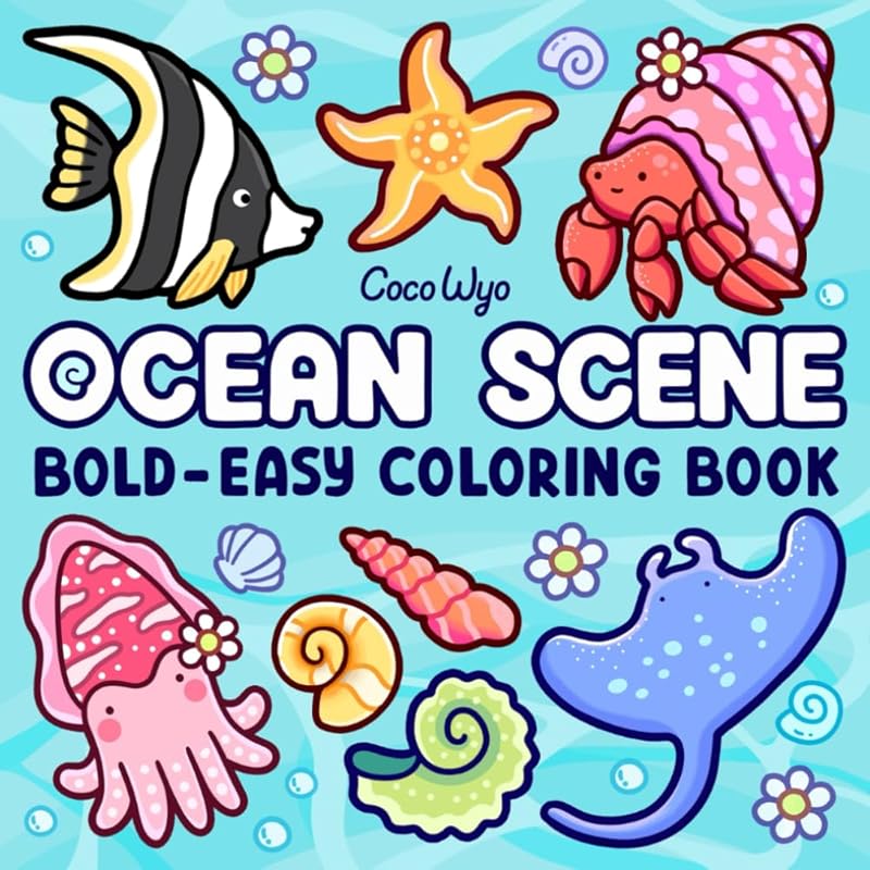 Ocean Scene: Coloring Book for Adults and Kids, Bold and Easy Designs for Relaxation with Sea Life (Bold & Easy Coloring) by Coco Wyo