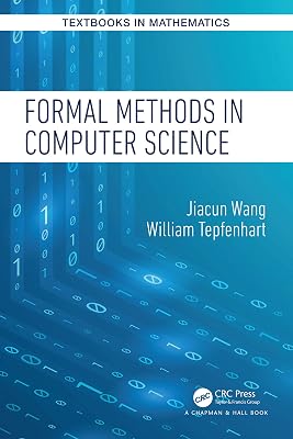 Formal Methods in Computer Science (Textbooks in Mathematics)