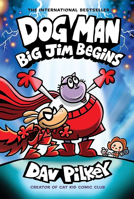 Dog Man: Big Jim Begins: A Graphic Novel (Dog Man #13): From the Creator of Captain Underpants by Dav Pilkey