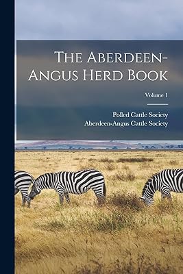 The Aberdeen-angus Herd Book; Volume 1