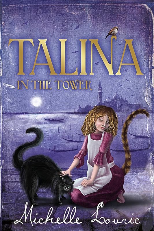 Talina in the Tower by Michelle Lovric