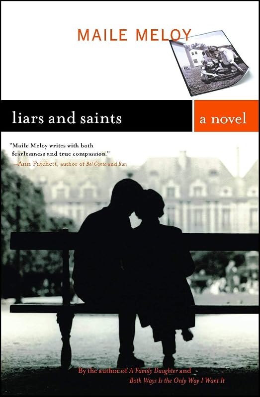 Liars and Saints: A Novel by Maile Meloy
