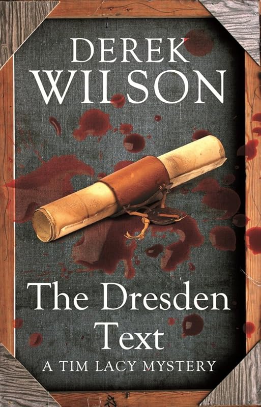 The Dresden Text by Derek Wilson