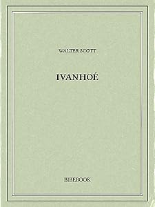 Ivanhoé (French Edition)