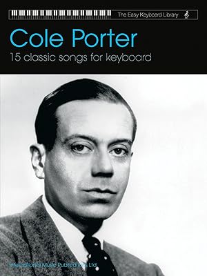 Cole Porter: 15 Classic Songs for Keyboard (The Easy Keyboard Library)