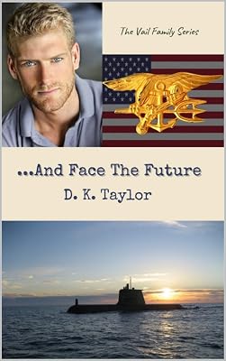 And Face The Future (The Vail Family Series Book 3)