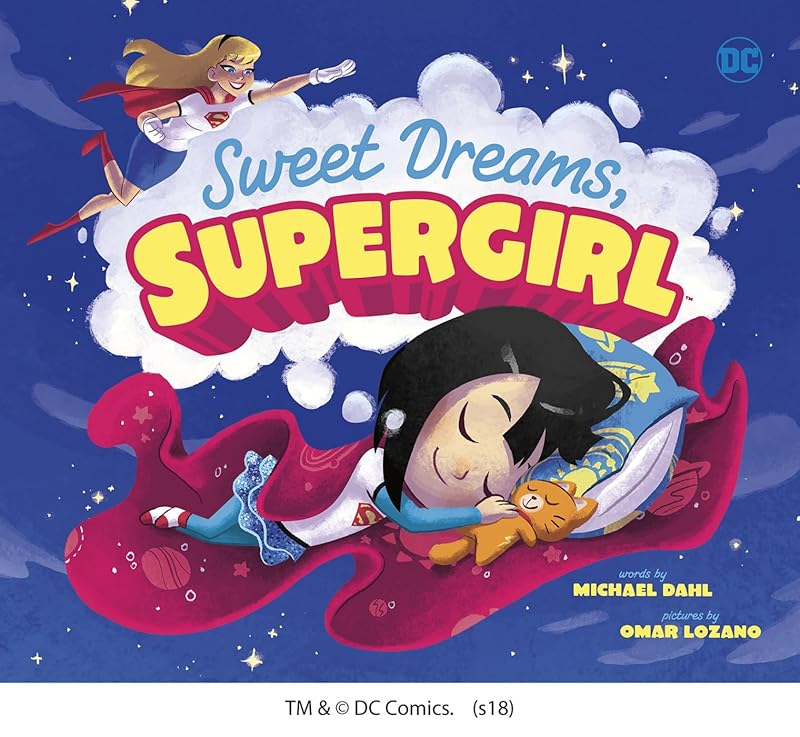 Sweet Dreams, Supergirl (DC Super Heroes) by Michael Dahl