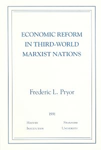 Economic Reform in Third-World Marxist Nations (Essays in Public Policy)