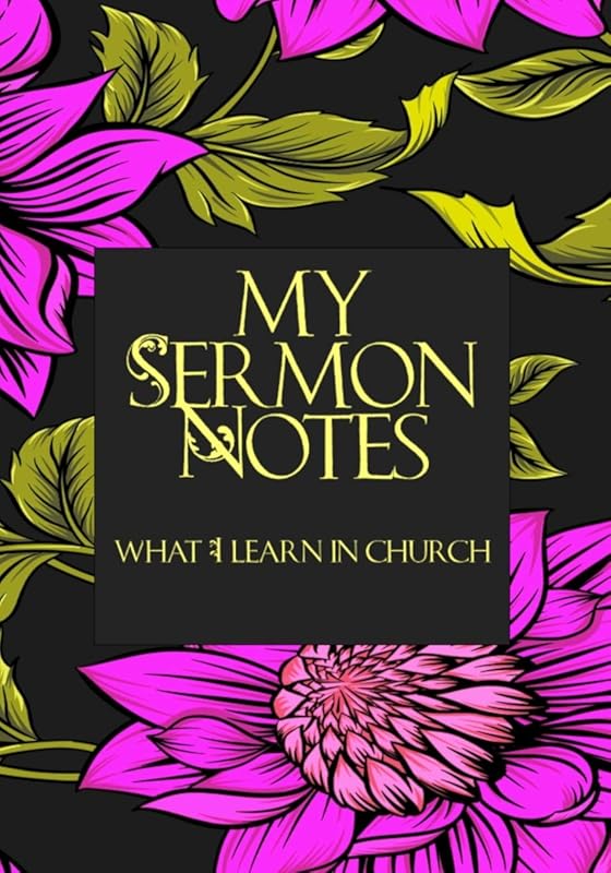 My Sermon Notes: What I Learn In Church by Tiffany Wilson