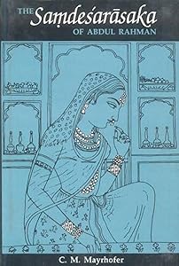 The Samdesarasaka of Abdul Rahman by C.M. Mayrhofer