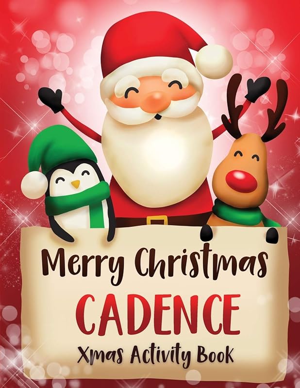 Merry Christmas Cadence: Fun Xmas Activity Book, Personalized for Children, perfect Christmas gift idea by Whimsical Journals