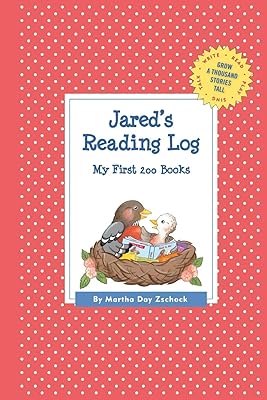 Jared's Reading Log: My First 200 Books (GATST) (Grow a Thousand Stories Tall)