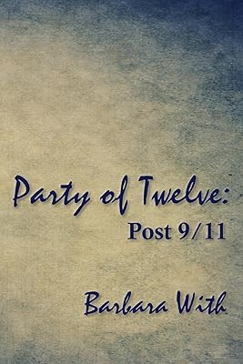 Party of Twelve: Post 9/11: Second Edition