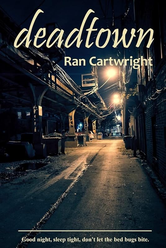 Deadtown by Ran Cartwright