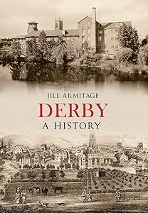 Derby A History by Jill Armitage