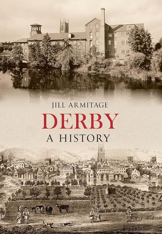 Derby A History by Jill Armitage