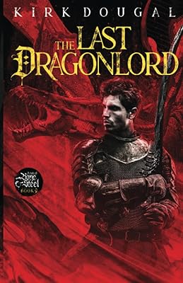 The Last Dragonlord: A Tale of Bone and Steel - Nine