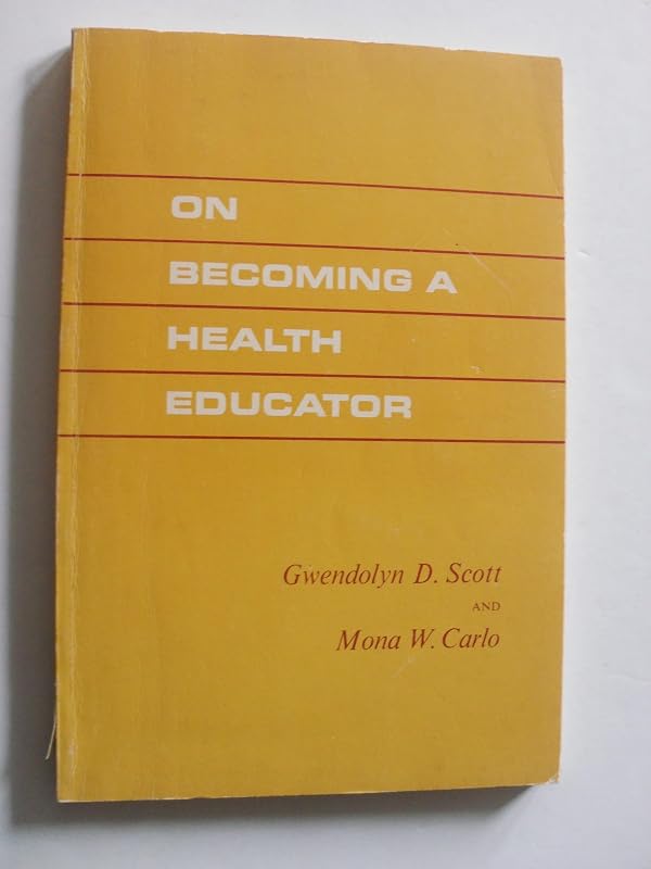 On Becoming a Health Educator by Mona W. Carlo
