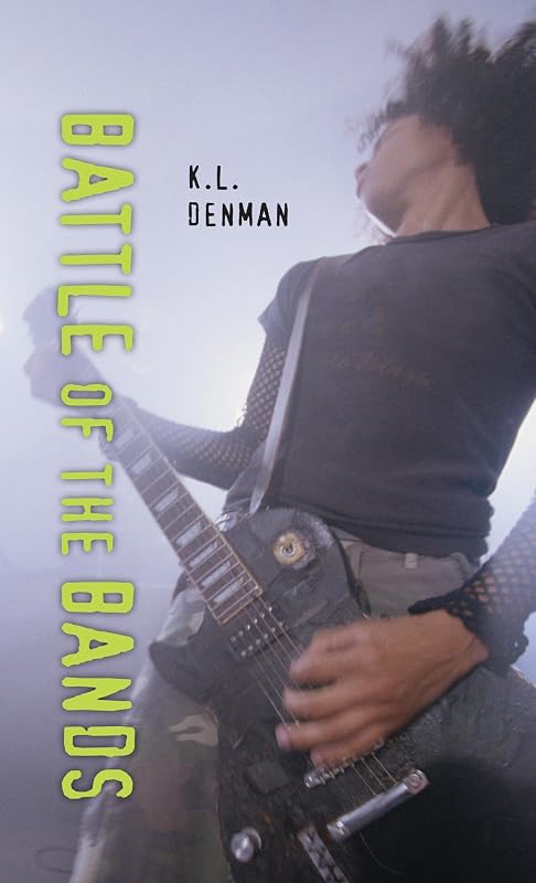 Battle of the Bands (Orca Soundings) by K. L. Denman