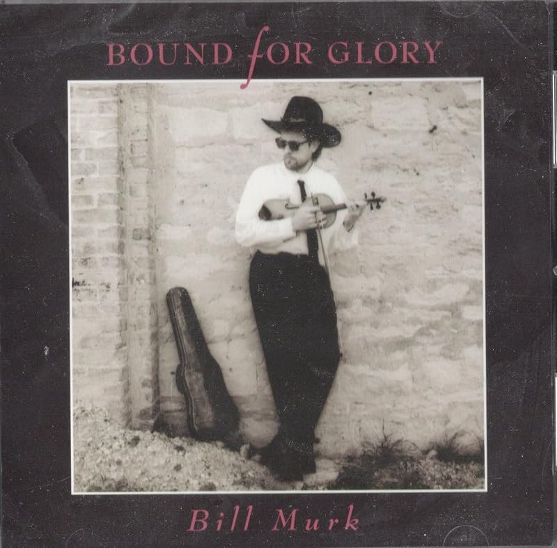 Bound for Glory by Bill Murk