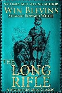 The Long Rifle: Mountain Man Classics (Epic Adventures)