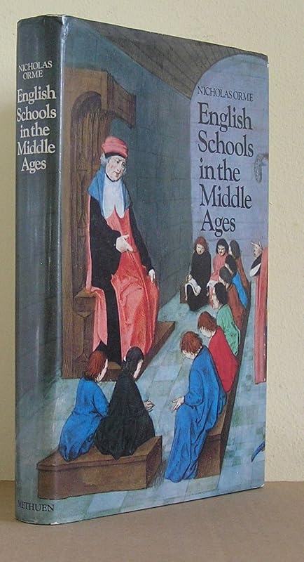 English Schools in the Middle Ages by Nicholas Orme