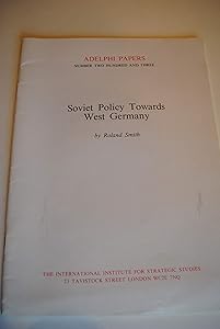 Soviet policy towards West Germany (Adelphi papers)