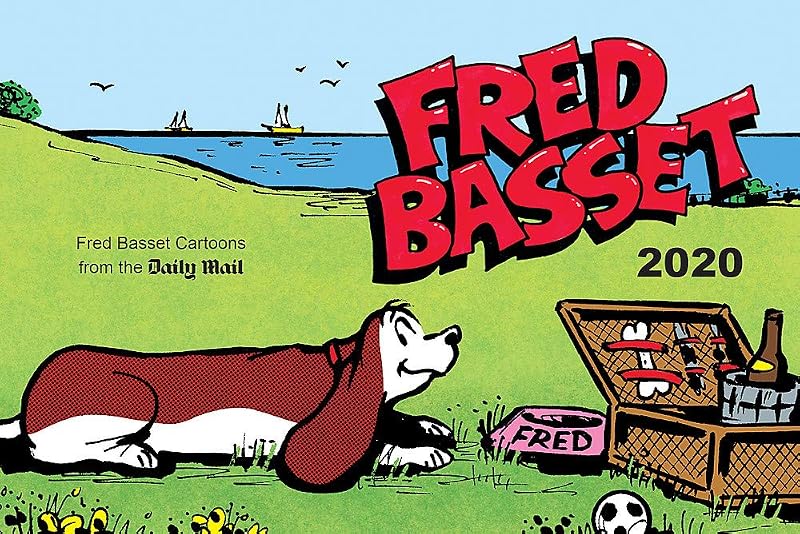 Fred Basset Yearbook 2020: Witty Comic Strips from Britain's Best-Loved Basset Hound by Alex Graham