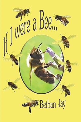 If I Were A Bee...