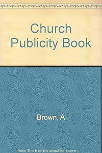 Ch Publicity Book by A. Brown