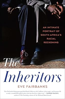 The Inheritors: An Intimate Portrait of South Africa's Racial Reckoning