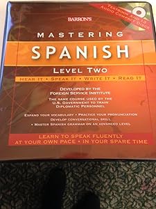 Barron's Mastering Spanish: Level 2: Hear It - Speak It - Write It - Read It (Mastering Series/level 2 Compact Disc Packages) (English and Spanish Edition) by Foreign Service Institute