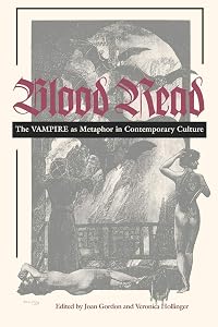 Blood Read: The Vampire as Metaphor in Contemporary Culture