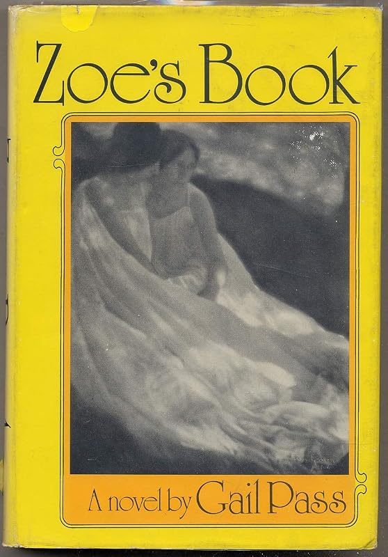 Zoe's Book: A Novel by Gail. Pass