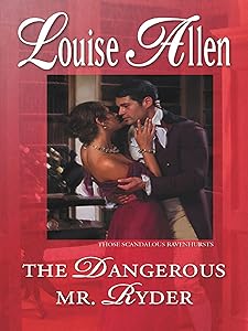 The Dangerous Mr. Ryder (Those Scandalous Ravenhursts)